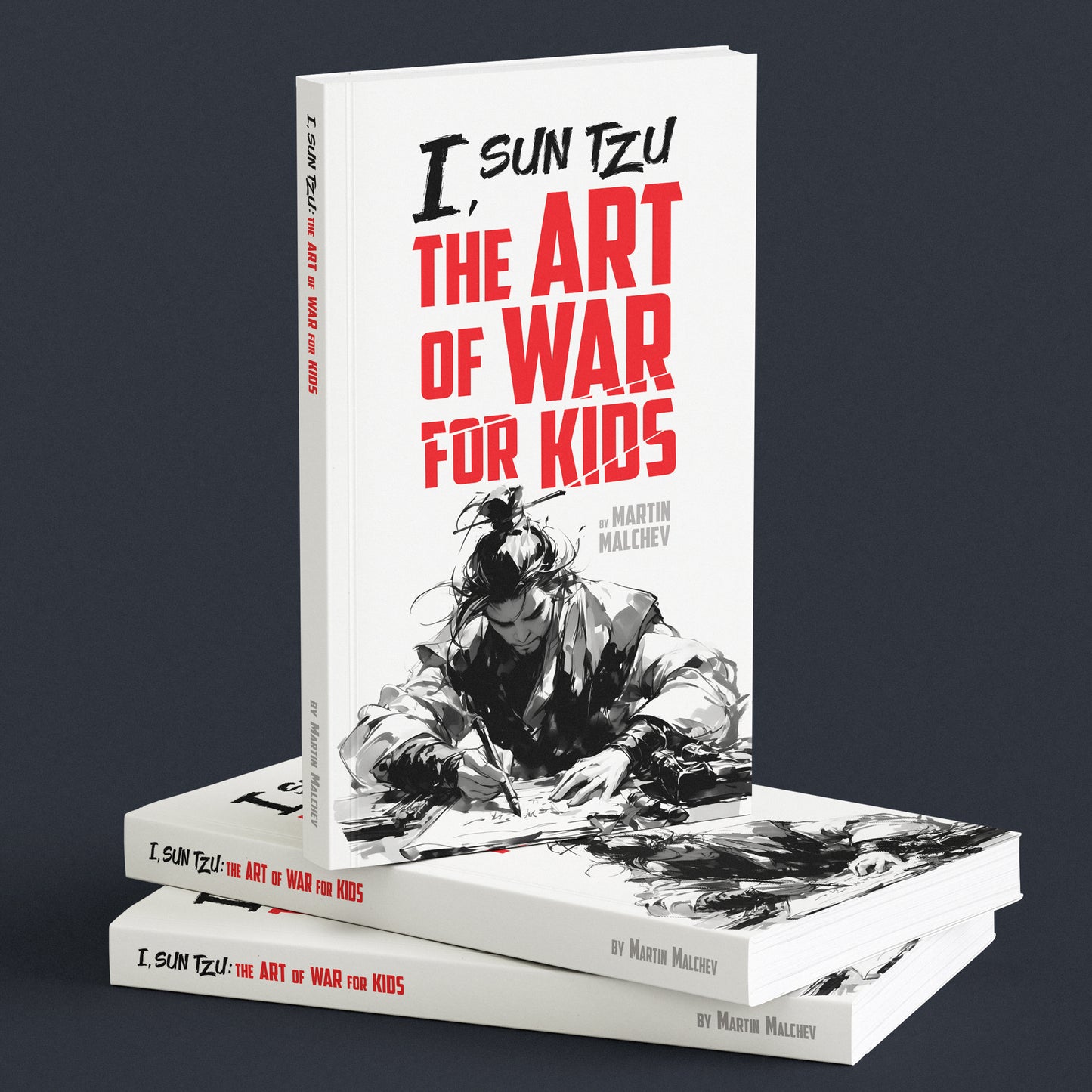 I, SUN TZU: THE ART OF WAR FOR KIDS (Paperback)